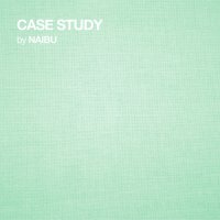 Naibu – Case Study (2015) / Downtempo, Future Jazz, Drum & Bass