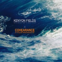 Kenyon Fields - Cohearance (2015) / Electronic, Acid Jazz