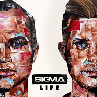 Sigma - Life (2015) / Drum & Bass, House, Electronic