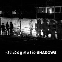 Undogmatic - Shadows (2015) + The Philosophy Of Nature (2015) / dark ambient, dark jazz, illibient, trip-hop