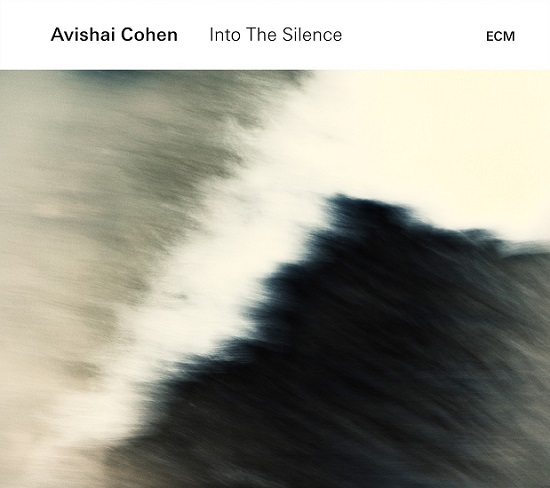 Avishai Cohen (&#1488;&#1489;&#1497;&#1513;&#1497; &#1499;&#1492;&#1503;) - Into The Silence [2015] / jazz