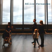 H&#233;lios Fernandez - Lounge Works (2015) | Acid Jazz