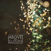 [VA] Above the clouds radio show. Episode Eight (2015) - compiled and mixed by krezh / electronic, ambient, house, hip-hop, soul, acoustic, jazz