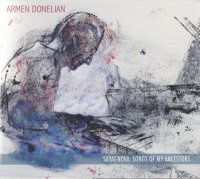 Armen Donelian - Sayat-Nova - Songs of My Ancestors (2014) /  Ethno Jazz