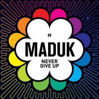 Maduk – Never Give Up (2016) / Drum & Bass
