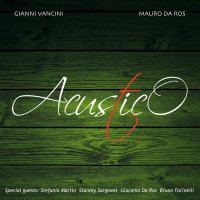 Gianni Vancini - Acustico (2016) / Jazz