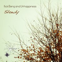 Kick Bong & Unhappiness - Slowly EP (2016) / Downtempo, Trip-hop, Ambient
