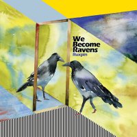 Ruxpin - We Become Ravens (2016) / idm, downtempo, glitch, ambient, experimental, n5md