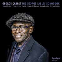 George Cables - The George Cables Songbook (2016) / Jazz