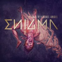 Enigma - The Fall Of A Rebel Angel (Limited Super Deluxe Edition) (2016) / New Age, Ambient, Electronic