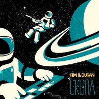 Kim & Buran - Orbita (2016) / Sci-Fi, Lounge, Space Disco, Retrowave, Nu-Disco, Downtempo