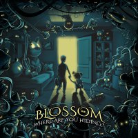 Blossom - Where Are You Hiding (2016) / downtempo, trip-hop, lo-fi, Poland