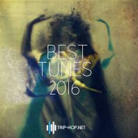 VA - Trip&#8203;-&#8203;Hop&#8203;.&#8203;net Best Tunes 2016 (2017) / trip-hop, electro, dub, duwntempo, alternative hip-hop, experimental