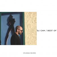 Dj Cam - Best Of (2017) / instrumental hip-hop, trip-hop, downtempo, jazzy, France