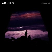 Aquilo - Silhouettes (2017) / Indie Pop, Electronic