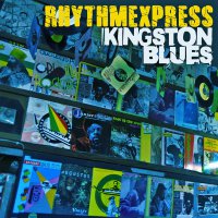 The Rhythm Express  - Kingston Blues (2016) / Funk, Soul, Reggae