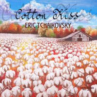 Eric Tchaikovsky - Cotton Kiss (2017) / soul, funk, jazz, indie, electronica