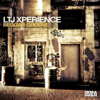 LTJ Xperience - Beggar Groove (2017) / Funk, Electronic, Downtempo, Disco, Nu-Disco