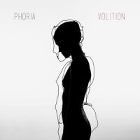 Phoria - Volition (2016) / Electronica, Indie Rock