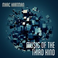 Marc Hartman - Music Of The Third Kind (2017) / Electronic, Downtempo, Ambient, Chill House, Lounge