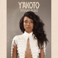 Y'Akoto - Mermaid Blues (2017) / Soul, Jazz, Trip-Hop