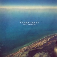 Rainforest - Life On Earth (2017) / Drum & Bass, Atmospheric, Downtempo, Jungle, Drumfunk, Mexico