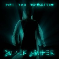 Fifi the RaiBlaster - BlackMatter (2017) / trip-hop, darkwave, soul, electronic, South Africa