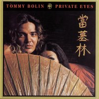 Tommy Bolin - Private Eyes (1976) / Soft Rock, Melodic Rock, Hard Rock