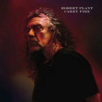 Robert Plant - Carry Fire (2017) / Classic Rock & Hard Rock