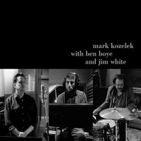 Mark Kozelek with Ben Boye and Jim White (2017) / Indie Rock, Folk, Acoustic