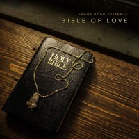 Snoop Dogg - Bible Of Love (2018) / Hip-Hop, Soul