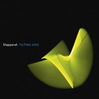 Klapparat - Tilting Axis (2018) / fusion, nu-jazz, contemporary jazz, Switzerland