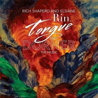 Rich Shapero & Elsiane - Rin, Tongue And Dorner (2018) / trip-hop, ethereal pop, folk, US / Canada