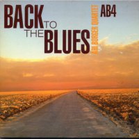 Ari Borger Quartet - Back to the Blues (2012) / Jazz, Hammond B3