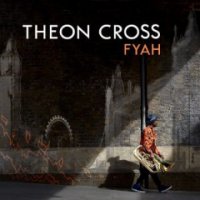 Theon Cross – Fyah (2019) / Jazz